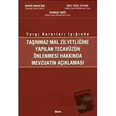 Taşınmaz Mal Zilyetliğine Yapılan Tecavüzün Önlenmesi Hakkında Mevzuatın Açıklanması