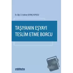 Taşıyanın Eşyayı Teslim Etme Borcu (Ciltli)