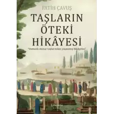 Taşların Öteki Hikayesi