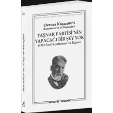 Taşnak Partisi’nin Yapacağı Bir Şey Yok