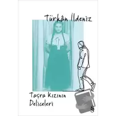 Taşra Kızının Deliceleri