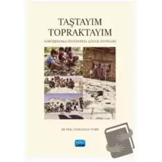 Taştayım Topraktayım: Darüşşafaka Geleneksel Çocuk Oyunları