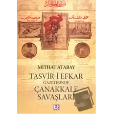 Tasvir-i Efkar Gazetesinde Çanakkale Savaşları