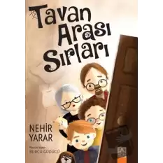 Tavan Arası Sırları