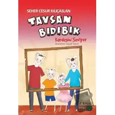 Tavşan Bıdıbık Kardeşini Seviyor