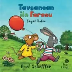 Tavşancan ile Faresu: Büyük Balon