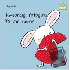 Tavşancığı Yatağına Yatırır mısın?