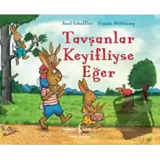 Tavşanlar Keyifliyse Eğer