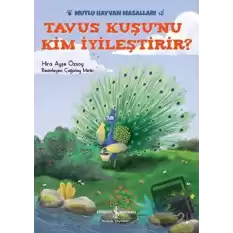 Tavus Kuşunu Kim İyileştirir?