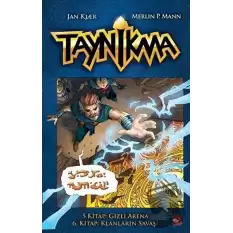 Taynikma - 5. Kitap Gizli Arena ve 6. Kitap Klanların Savaşı (Ciltli)