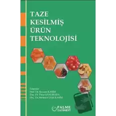 Taze Kesilmiş Ürün Teknolojisi