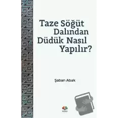 Taze Söğüt Dalından Düdük Nasıl Yapılır?