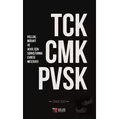 TCK - CMK - PVSK (Kolluk, Müdafi ve Vekil İçin Soruşturma Evresi Mevzuatı)