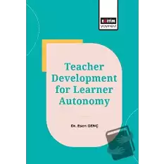 Teacher Development for Learner Autonomy