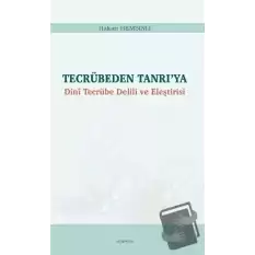 Tecrübeden Tanrı’ya - Dini Tecrübe Delili ve Eleştirisi