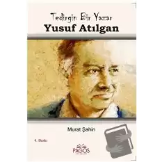 Tedirgin Bir Yazar Yusuf Atılgan