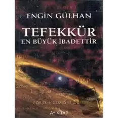 Tefekkür En Büyük İbadettir