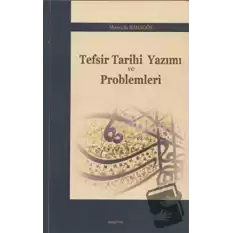 Tefsir Tarihi Yazımı ve Problemleri