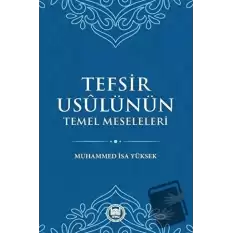 Tefsir Usulünün Temel Meseleleri