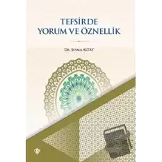 Tefsirde Yorum ve Öznellik