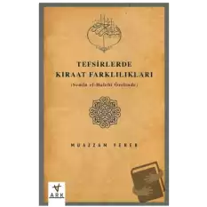 Tefsirlerde Kıraat Farklılıkları (Semen el-Halebi Özelinde)