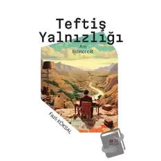 Teftiş Yalnızlığı