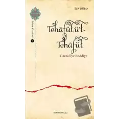 Tehafütüt-Tehafüt - Gazzali’ye Reddiye