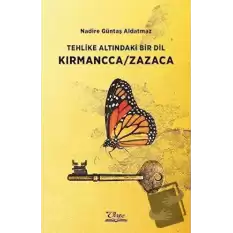 Tehlike Altındaki Bir Dil Kırmancca-Zazaca