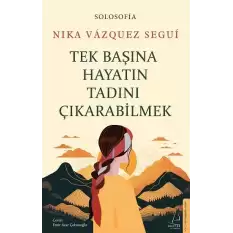 Tek Başına Hayatın Tadını Çıkarabilme