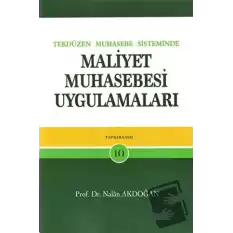 Tek Düzen Muhasebe Sisteminde Maliyet Muhasebesi Uygulamaları