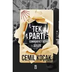 Tek Parti - Cumhuriyet ve Şefler