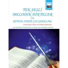 Tek Sesli Melodik Dikteler ve Ritmik Dikte Çalışmaları