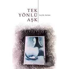 Tek Yönlü Aşk