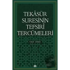 Tekasür Suresinin Tefsiri Tercümeleri