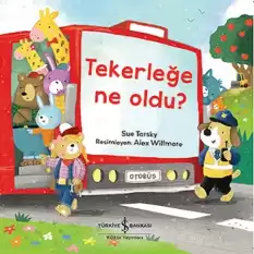 Tekerleğe Ne Oldu?