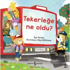 Tekerleğe Ne Oldu?