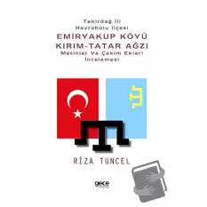 Tekirdağ İli Hayrabolu İlçesi Emiryakup Köyü Kırım-Tatar Ağzı Metinler ve Çekim Ekleri İncelemesi