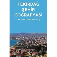 Tekirdağ Şehir Coğrafyası