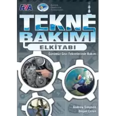 Tekne Bakımı El Kitabı: Günümüz Gezi Teknelerinde Bakım