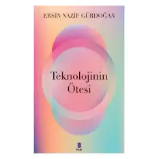 Teknolojinin Ötesi