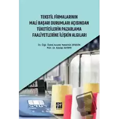 Tekstil Firmalarının Mali Başarı Durumları Açısından Tüketicilerin Pazarlama Faaliyetlerine İlişkin Algıları