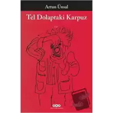 Tel Dolaptaki Karpuz