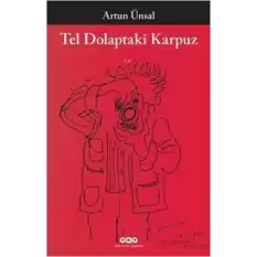 Tel Dolaptaki Karpuz