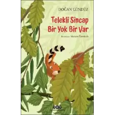 Telekli Sincap- Bir Yok Bir Var