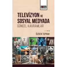 Televizyon ve Sosyal Medyada Güncel Kavramlar