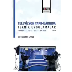 Televizyon Yapımlarında Teknik Uygulamalar