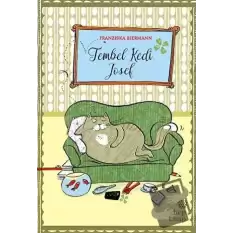 Tembel Kedi Josef (Ciltli)