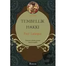 Tembellik Hakkı (Bez Cilt) (Ciltli)