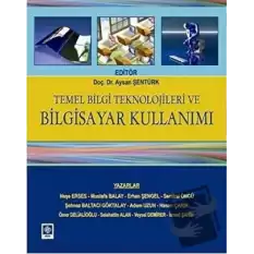 Temel Bilgi Teknolojileri ve Bilgisayar Kullanımı