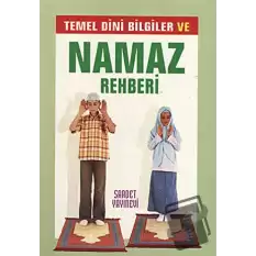 Temel Dini Bilgiler ve Namaz Rehberi